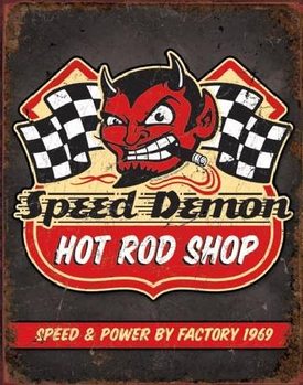 Metal sign SPEED DEMON HOT ROD SHOP