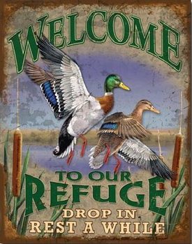 Metal sign Welcome to Our Refuge