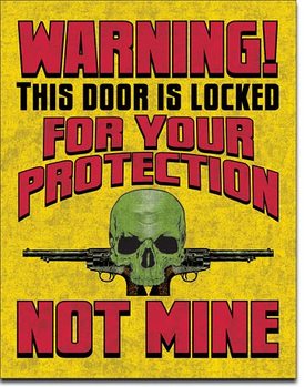 Door is Locked Metal Sign