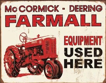 FARMALL - equip used here Metal Sign