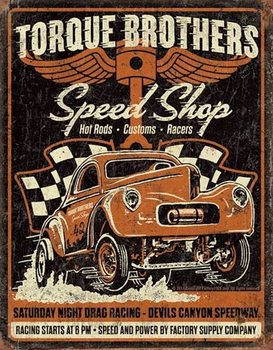 Torque Bros - Gasser Metal Sign