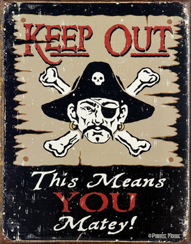 Metallikyltti KEEP OUT MATEY