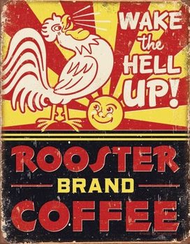 Metallikyltti Rooster Brand Coffee