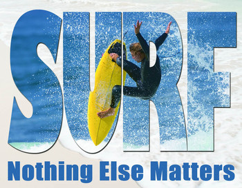 Metallikyltti SURF - NOTHING ELSE MATTERS