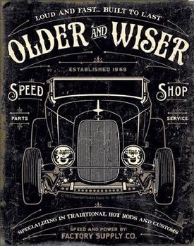 Metalllilaatta  OLDER & WISER - 30's Rod