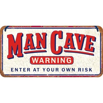 Metalni znak Man Cave - Enter at Your Own risk