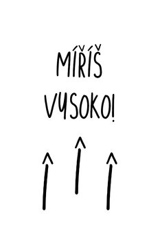 Принти на полотні Míříš vysoko