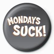 Κονκάρδα MONDAYS SUCK