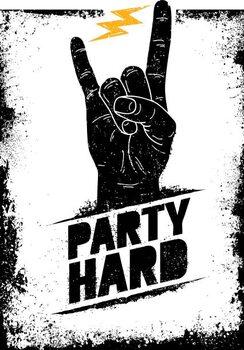 Αυτοκόλλητο Party Hard Creative Motivation Banner Vector