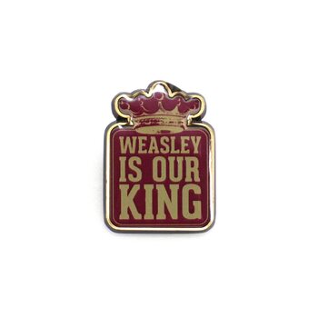 Crachá Pin Badge Enamel - Harry Potter - Weasley Is Our King