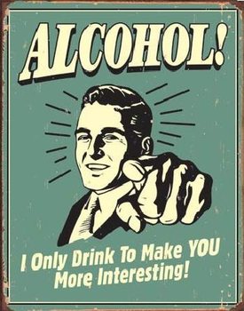 Placa metálica ALCOHOL - you interesting