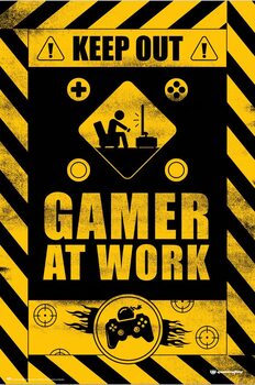 Plakat Keep Out! - Gamer at Work