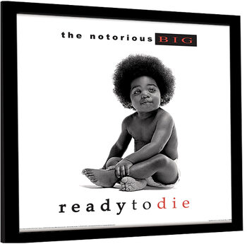 Framed poster The Notorious B.I.G - Ready to Die