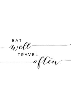Illustration Eat well travel often typography art