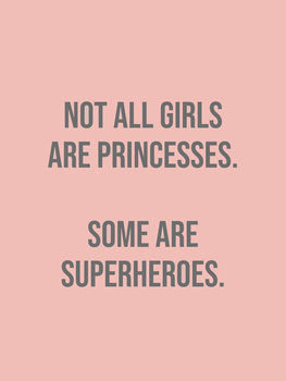 Illustration not all girls are princesses