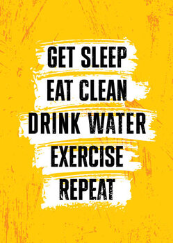 Poster Get Sleep. Eat Clean. Drink Water.