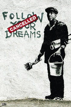Плакат Banksy street art - follow your dreams