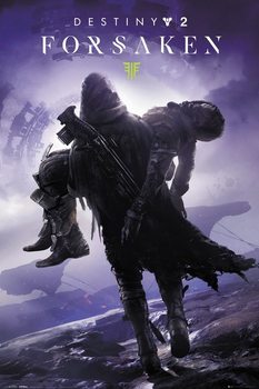 Destiny 2 - Forsaken Poster