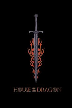 Poster House of Dragon - Fire Sword