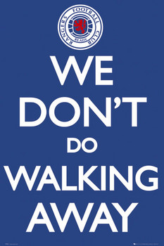 Poster Rangers - we don't do walking away