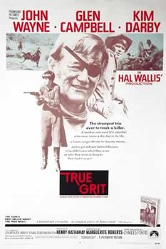 True Grit - John Wayne, Glen Campbell, Kim Darby Poster