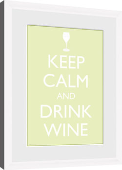Keep Calm - Wine (White) Poster Emoldurado