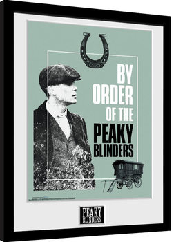 Poster Emoldurado Peaky Blinders - By Order Of The