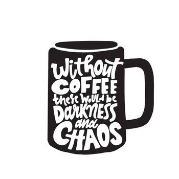 Sticker Without coffee there would be darkness
