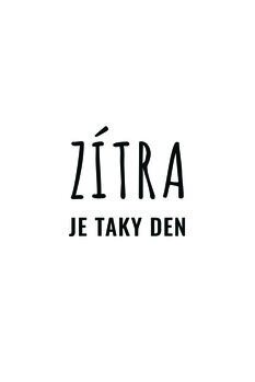 Принти на полотні Zítra je taky den