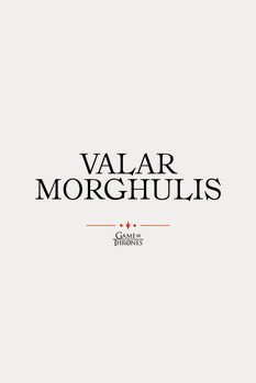 Αφίσα Game of Thrones - Valar Morghulis