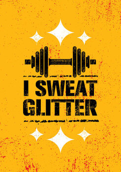 Αφίσα I Sweat Glitter. Sport Workout Grunge