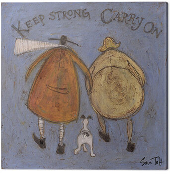 Картината върху платно Sam Toft - Keep Strong Carry On
