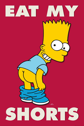 Плакат SIMPSONS - bart eat my shorts