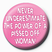 Merkki NEVER UNDERESTIMATE (PISSE