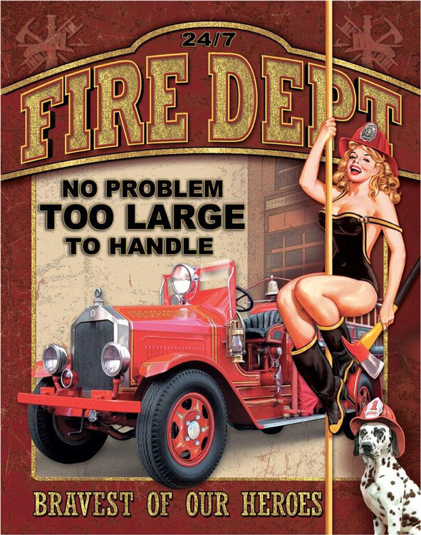 Metal sign FIRE DEPT - no problem