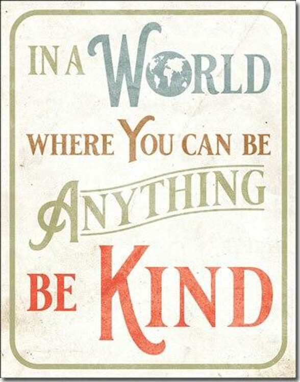 Metallikyltti Be Kind