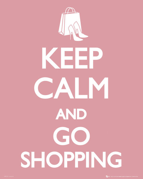 Poster Keep calm Go Shopping Wall Art 3+1 FREE Europosters