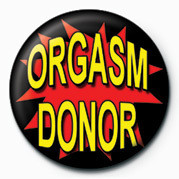 Bedž ORGASM DONOR