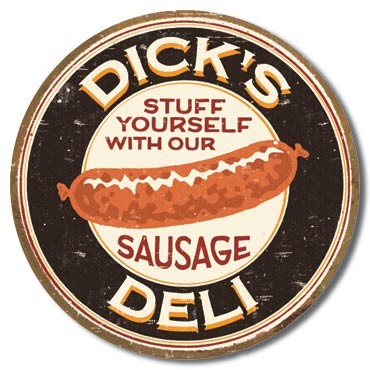 Μεταλλική πινακίδα MOORE - DICK'S SAUSAGE - Stuff Yourself With Our Sausage