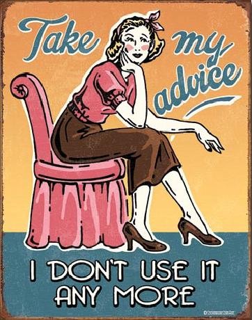 Metallikyltti Take My Advice