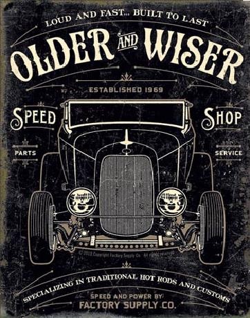 Μεταλλική πινακίδα OLDER & WISER - 30's Rod