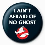 Značka GHOSTBUSTERS - i aint afra