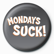 Merkki MONDAYS SUCK