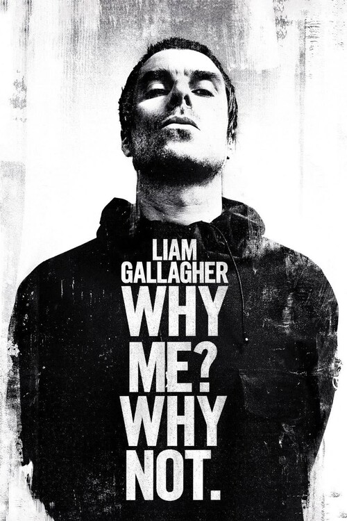 Плакат Liam Gallagher - Why Me Why Not
