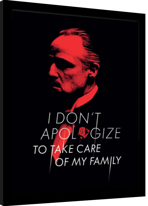 Κορνιζαρισμένη αφίσα The Godfather - Don‘t Apologize