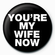 Κονκάρδα You're My Wife Now