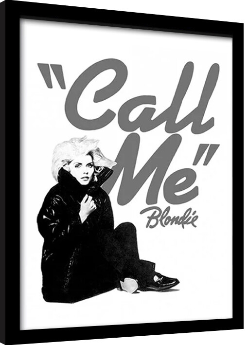 Рамкиран плакат Blondie - Call Me