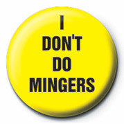 Κονκάρδα I DON'T DO MINGERS