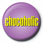 Badge CHOCOHOLIC