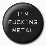 Κονκάρδα FUCK - I'M FUCKING METAL